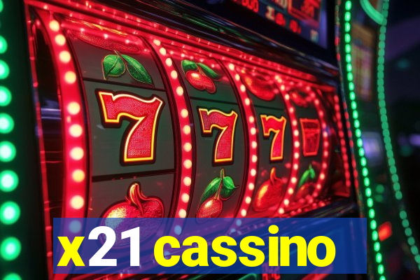 x21 cassino